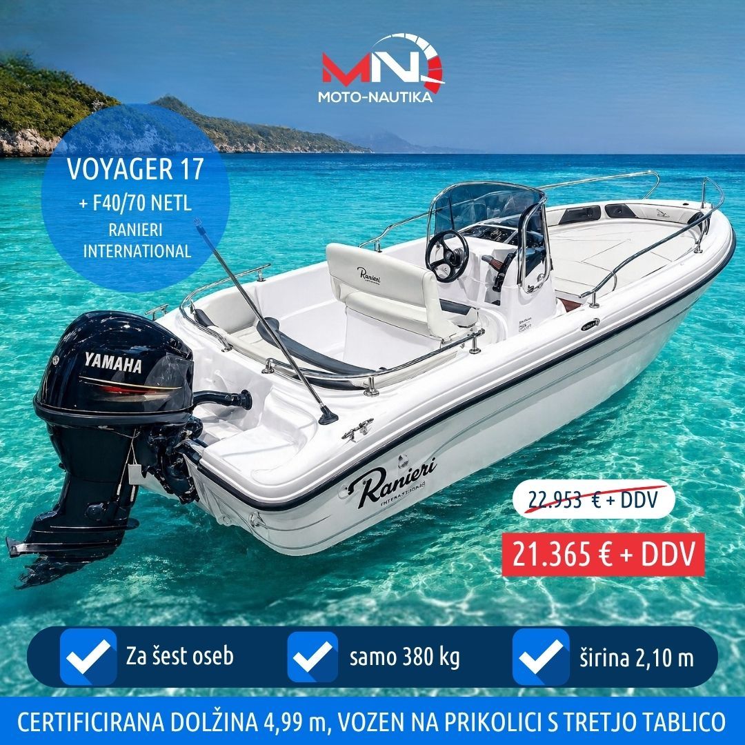 Ranieri International VOYAGER 17 + F40-70 NETL - PRIPRAVLJENO ZA PLOVBO - 2026